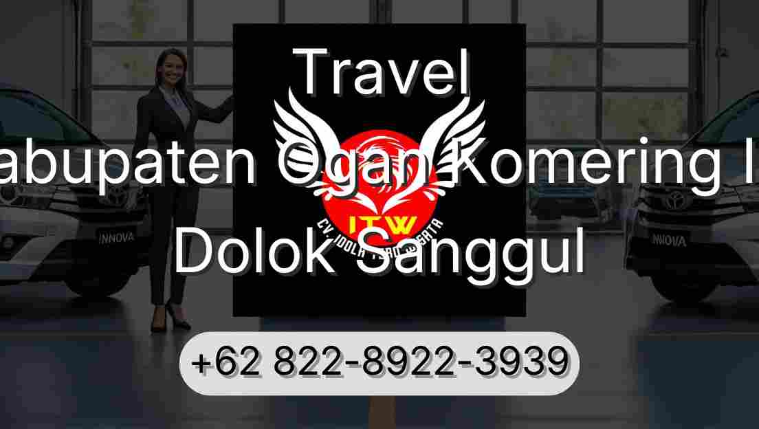 Travel Kabupaten Ogan Komering Ilir Dolok Sanggul