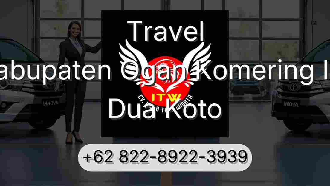 Travel Kabupaten Ogan Komering Ilir Dua Koto