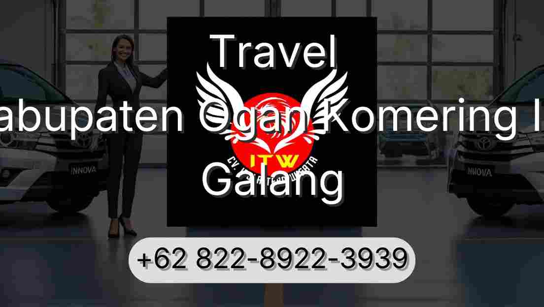 Travel Kabupaten Ogan Komering Ilir Galang
