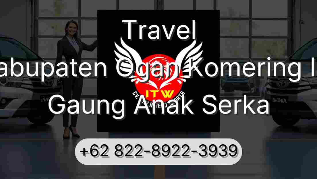 Travel Kabupaten Ogan Komering Ilir Gaung Anak Serka