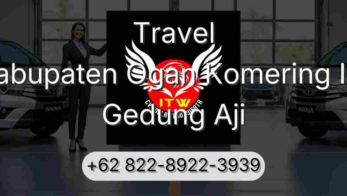 Travel Kabupaten Ogan Komering Ilir Gedung Aji