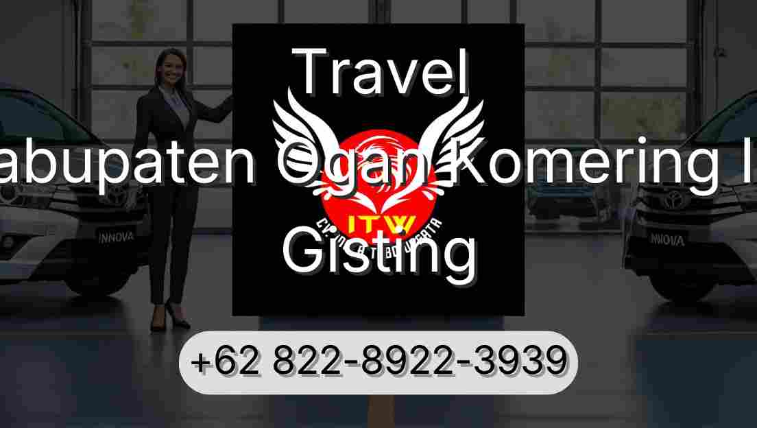 Travel Kabupaten Ogan Komering Ilir Gisting