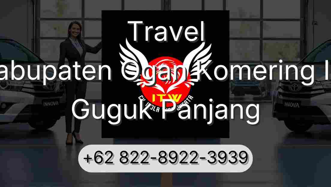 Travel Kabupaten Ogan Komering Ilir Guguk Panjang