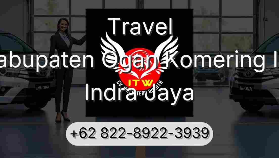 Travel Kabupaten Ogan Komering Ilir Indra Jaya