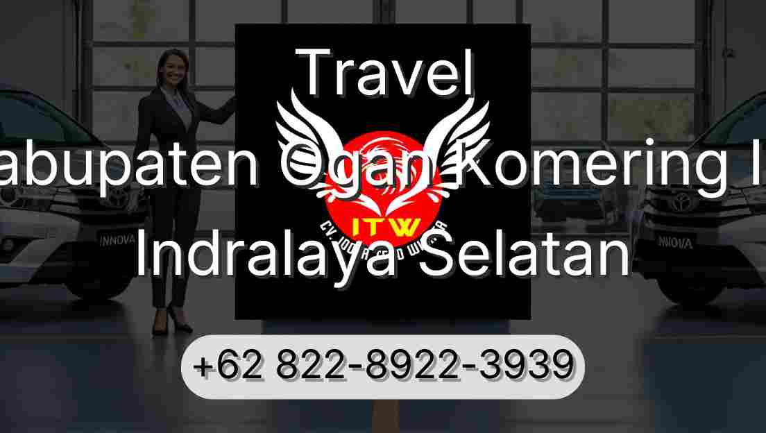 Travel Kabupaten Ogan Komering Ilir Indralaya Selatan
