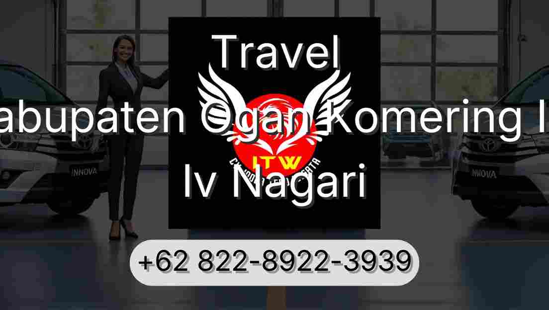 Travel Kabupaten Ogan Komering Ilir Iv Nagari