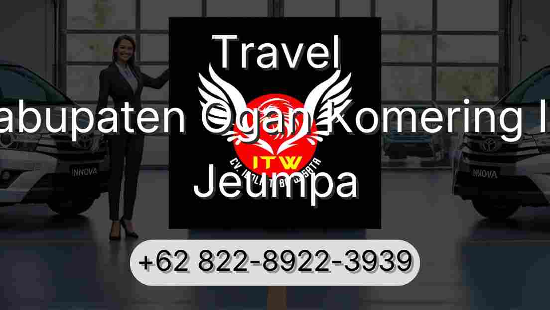 Travel Kabupaten Ogan Komering Ilir Jeumpa