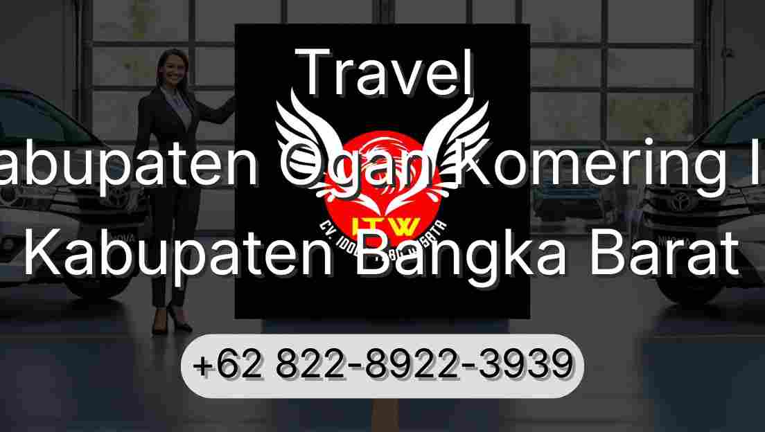 Travel Kabupaten Ogan Komering Ilir Kabupaten Bangka Barat