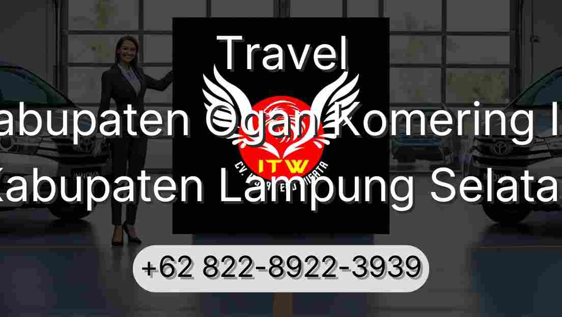 Travel Kabupaten Ogan Komering Ilir Kabupaten Lampung Selatan