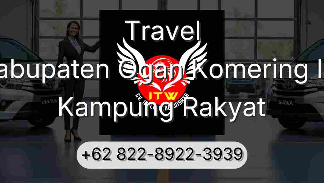 Travel Kabupaten Ogan Komering Ilir Kampung Rakyat
