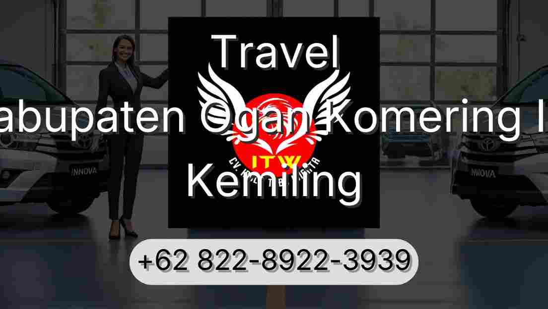 Travel Kabupaten Ogan Komering Ilir Kemiling