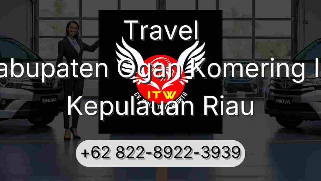Travel Kabupaten Ogan Komering Ilir Kepulauan Riau