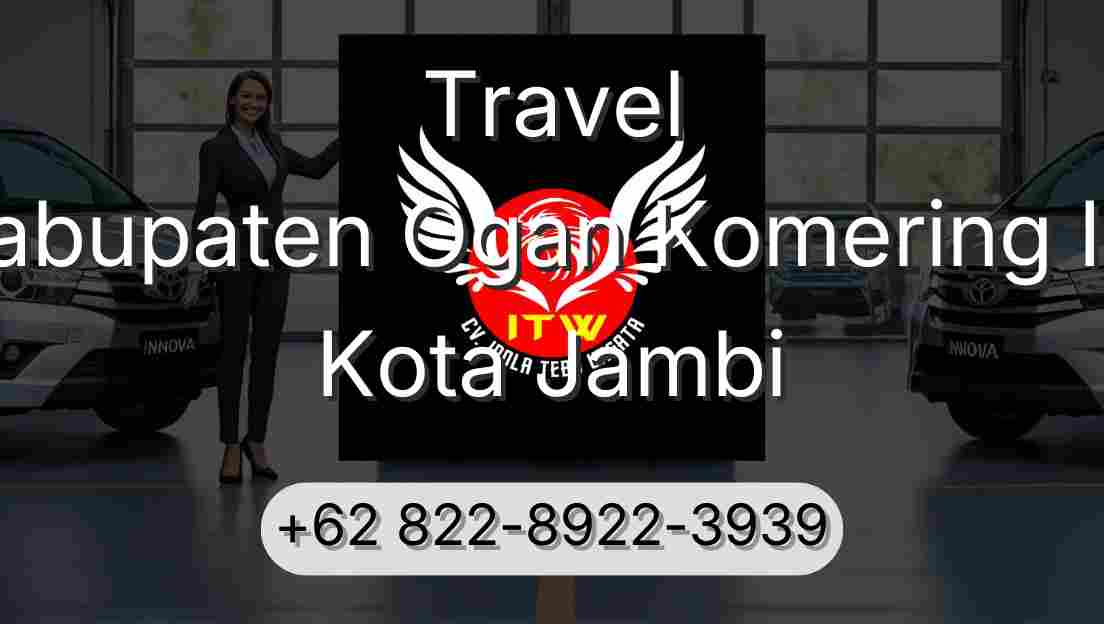 Travel Kabupaten Ogan Komering Ilir Kota Jambi