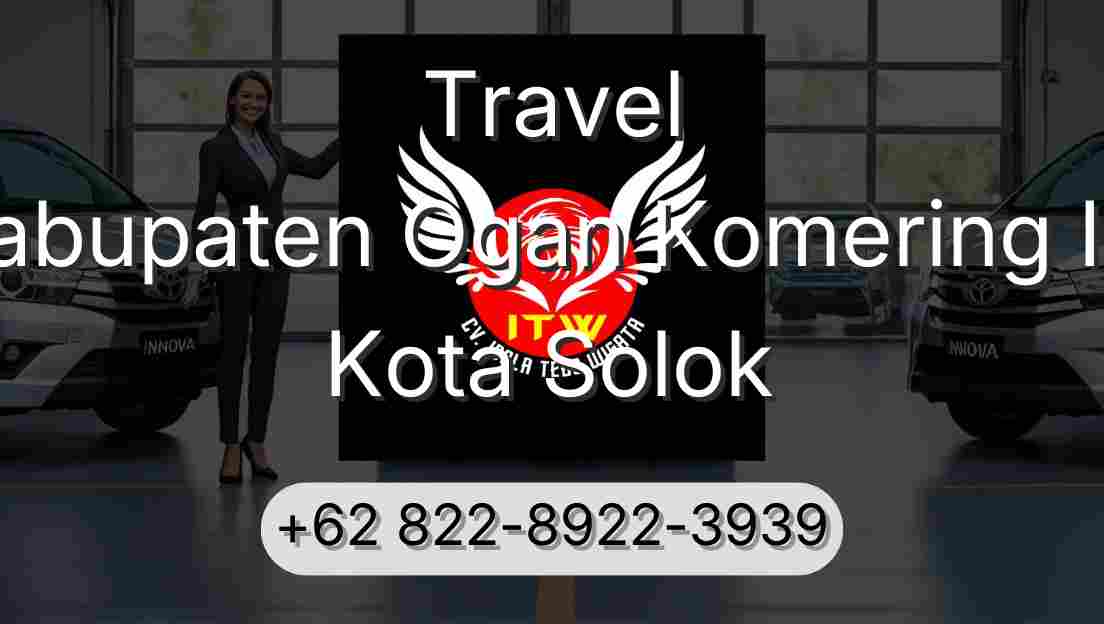 Travel Kabupaten Ogan Komering Ilir Kota Solok