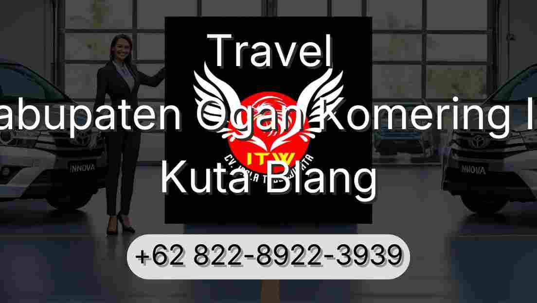 Travel Kabupaten Ogan Komering Ilir Kuta Blang