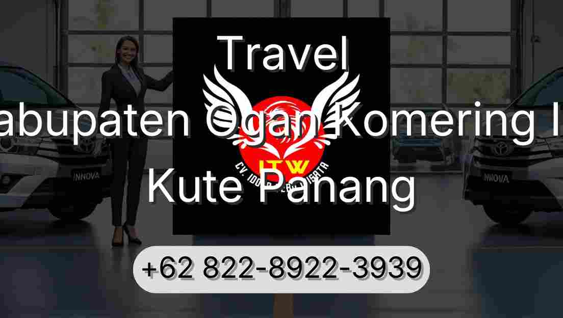 Travel Kabupaten Ogan Komering Ilir Kute Panang