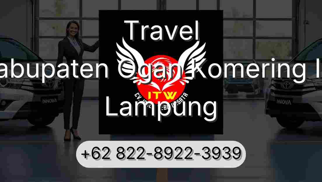 Travel Kabupaten Ogan Komering Ilir Lampung