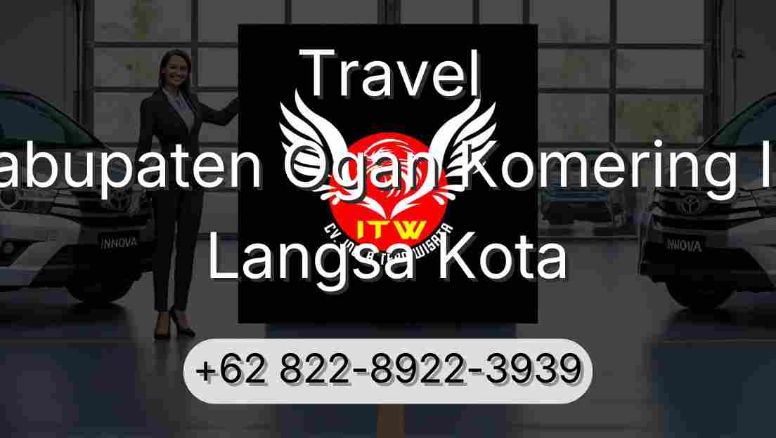 Travel Kabupaten Ogan Komering Ilir Langsa Kota