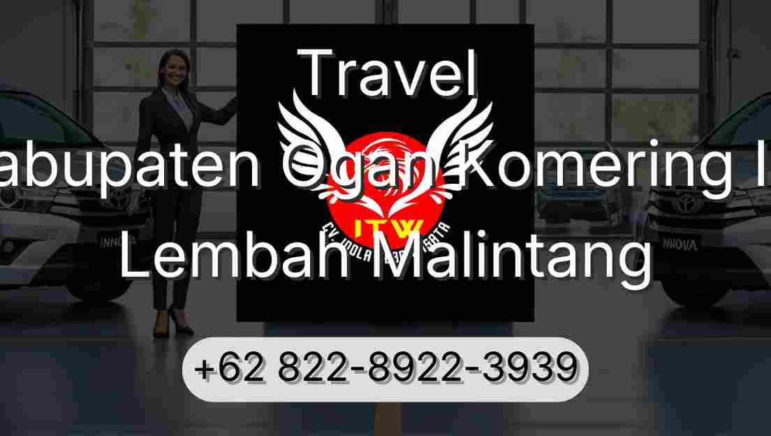 Travel Kabupaten Ogan Komering Ilir Lembah Malintang