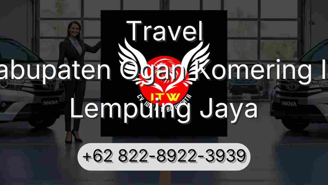 Travel Kabupaten Ogan Komering Ilir Lempuing Jaya