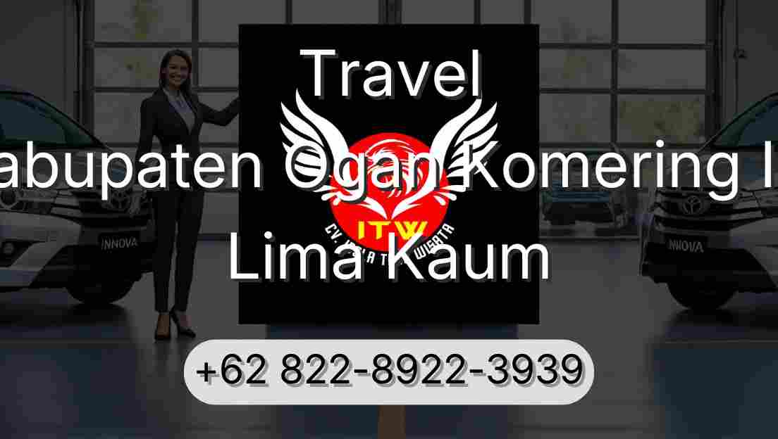 Travel Kabupaten Ogan Komering Ilir Lima Kaum