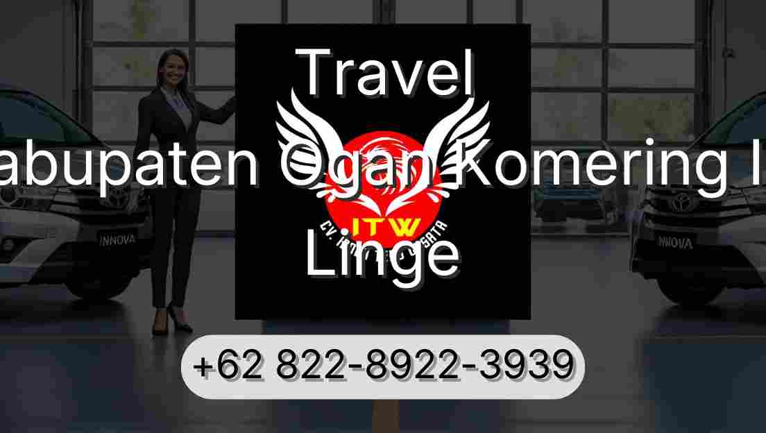 Travel Kabupaten Ogan Komering Ilir Linge