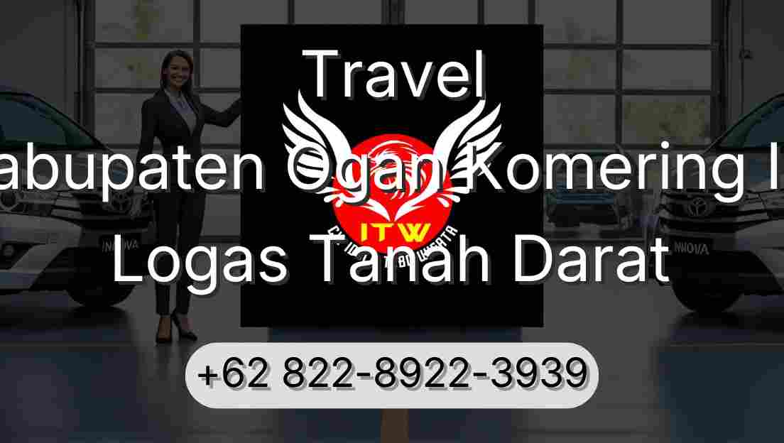Travel Kabupaten Ogan Komering Ilir Logas Tanah Darat