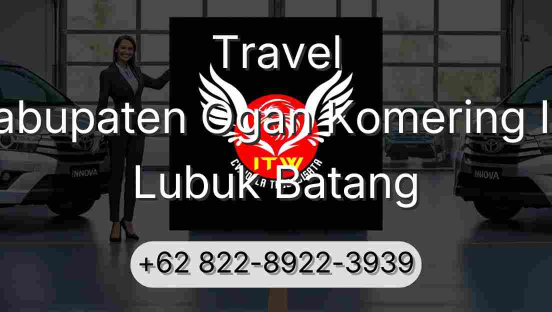 Travel Kabupaten Ogan Komering Ilir Lubuk Batang