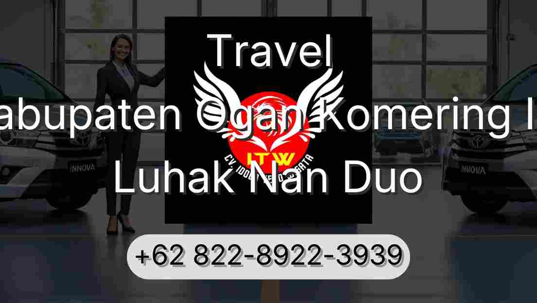 Travel Kabupaten Ogan Komering Ilir Luhak Nan Duo