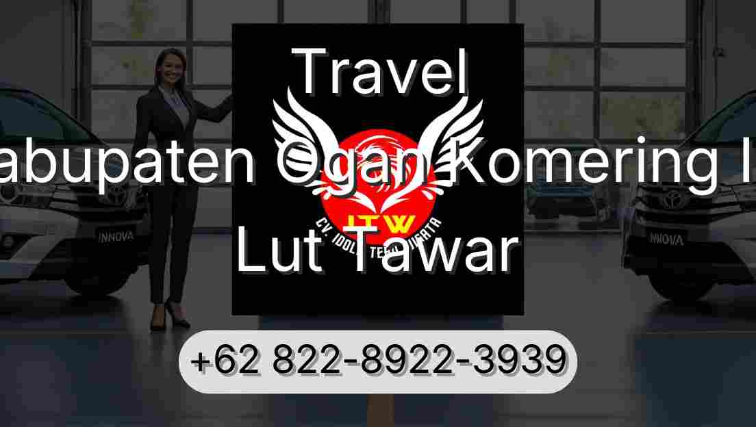 Travel Kabupaten Ogan Komering Ilir Lut Tawar