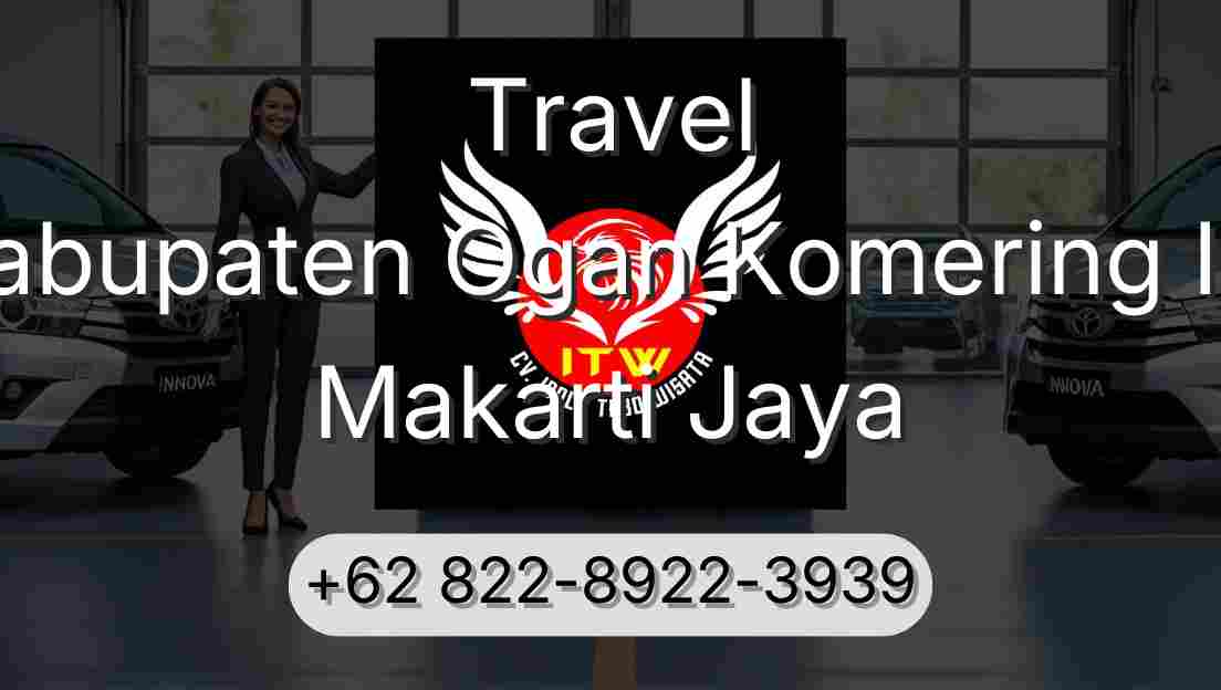 Travel Kabupaten Ogan Komering Ilir Makarti Jaya