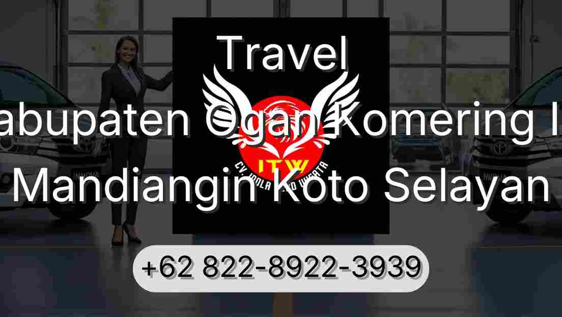 Travel Kabupaten Ogan Komering Ilir Mandiangin Koto Selayan