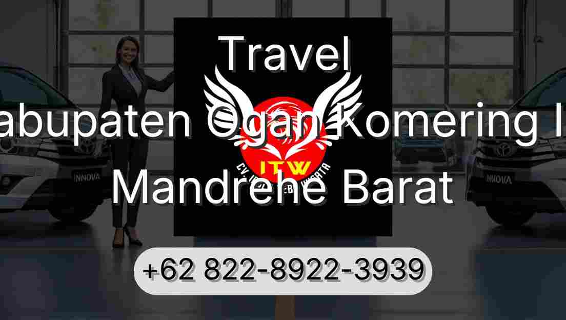 Travel Kabupaten Ogan Komering Ilir Mandrehe Barat