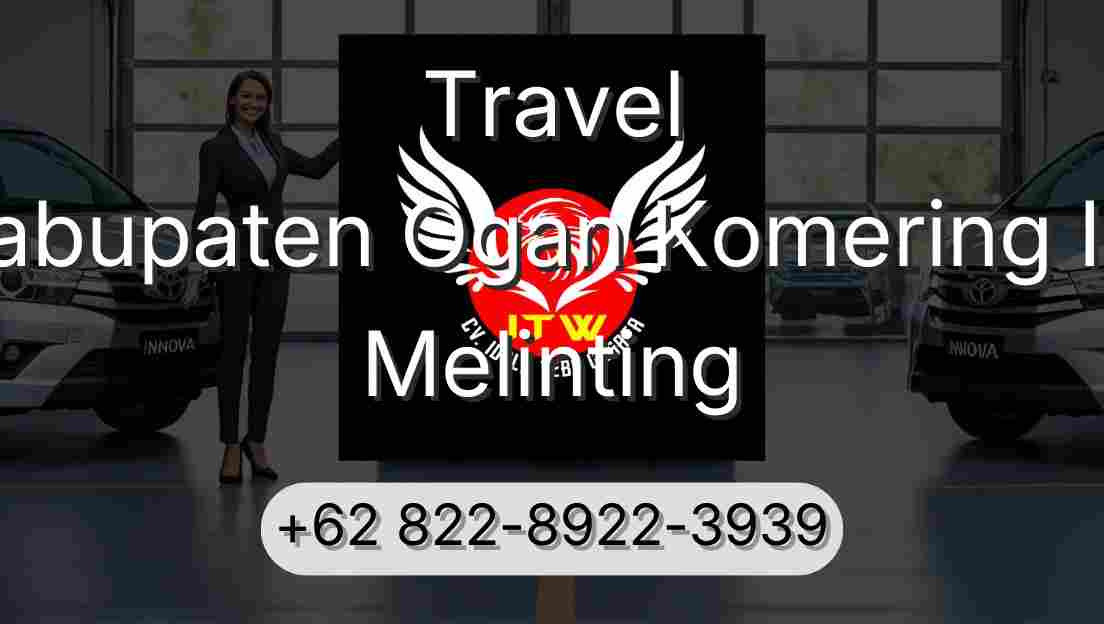 Travel Kabupaten Ogan Komering Ilir Melinting