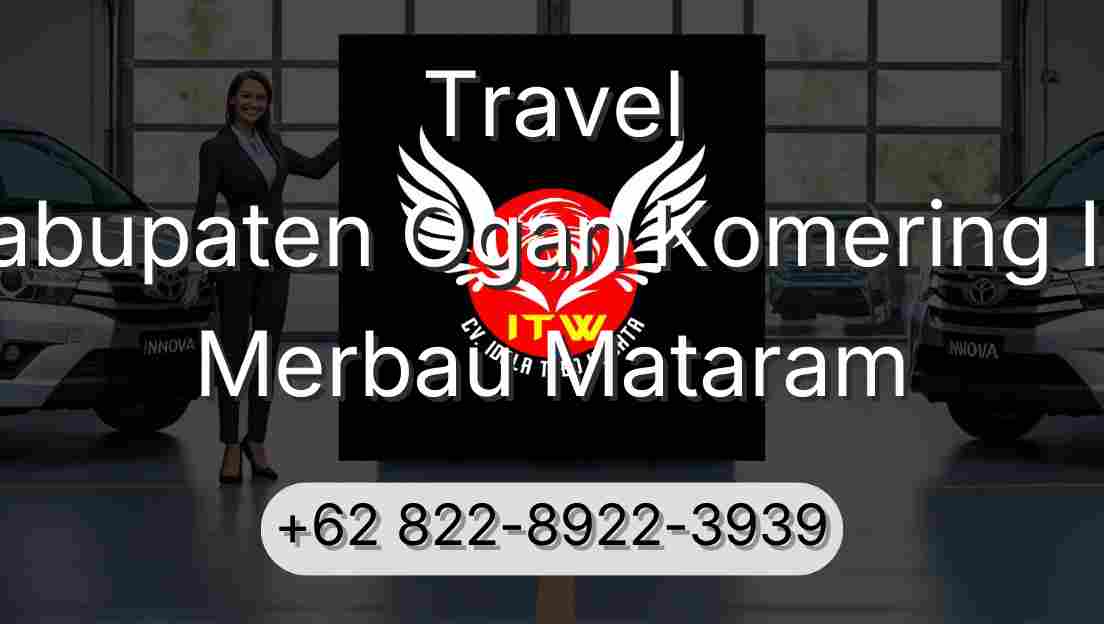Travel Kabupaten Ogan Komering Ilir Merbau Mataram