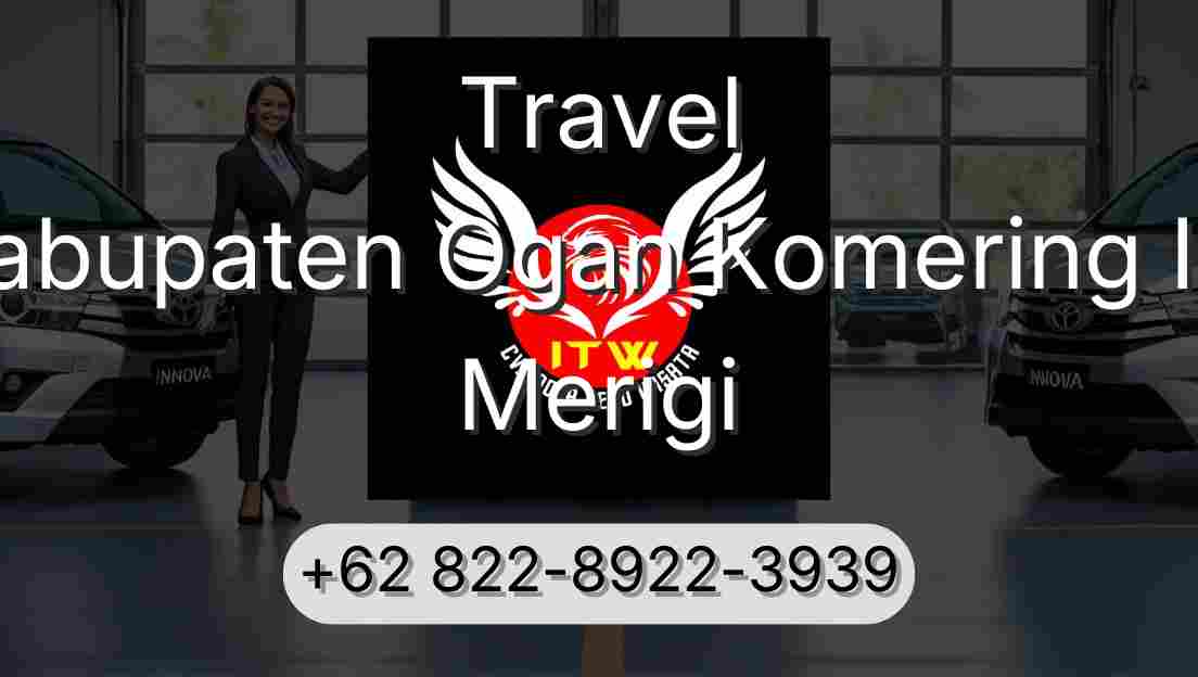 Travel Kabupaten Ogan Komering Ilir Merigi