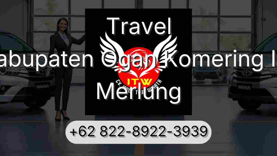 Travel Kabupaten Ogan Komering Ilir Merlung