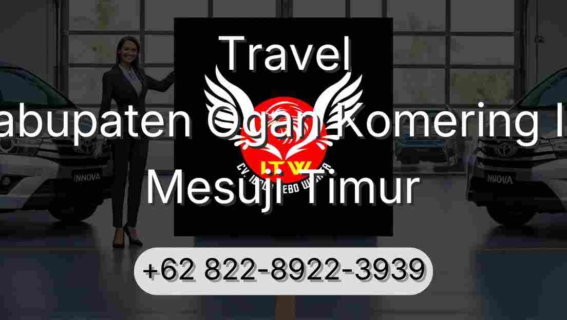 Travel Kabupaten Ogan Komering Ilir Mesuji Timur