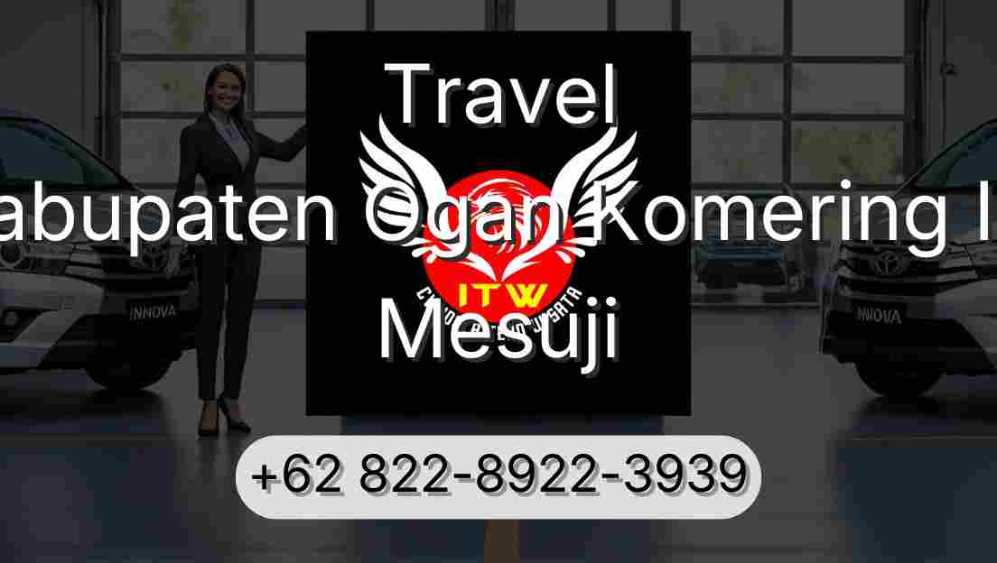 Travel Kabupaten Ogan Komering Ilir Mesuji