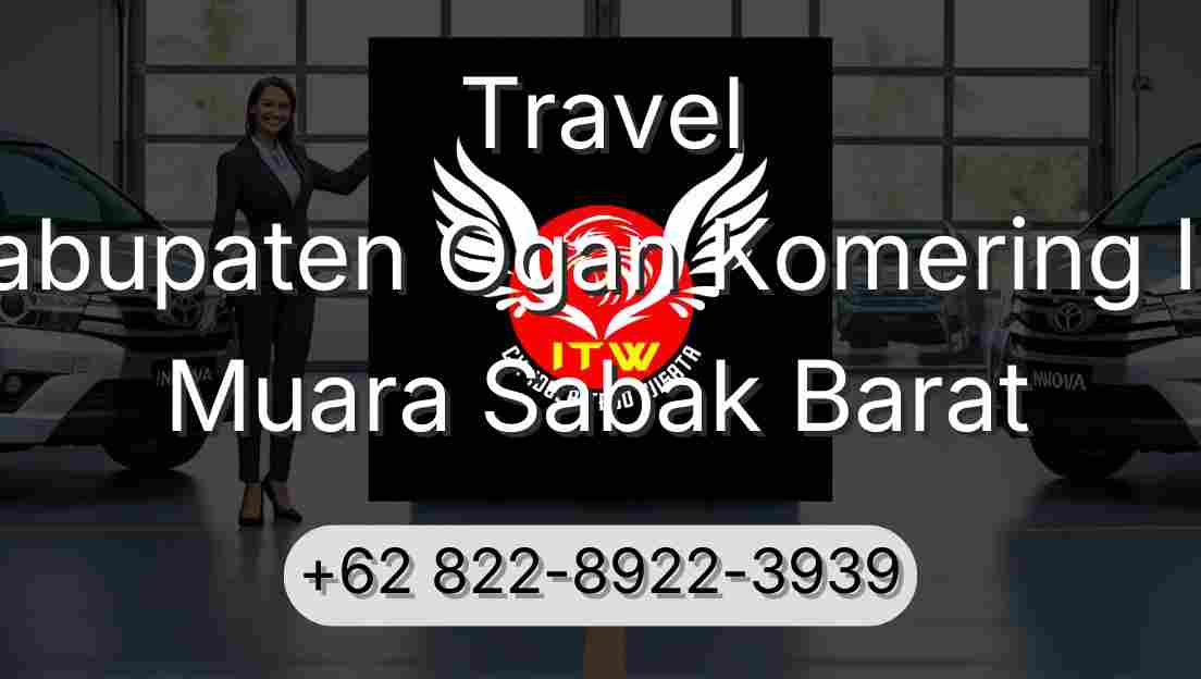 Travel Kabupaten Ogan Komering Ilir Muara Sabak Barat