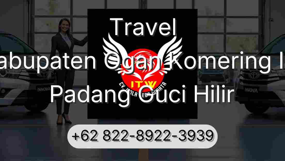 Travel Kabupaten Ogan Komering Ilir Padang Guci Hilir