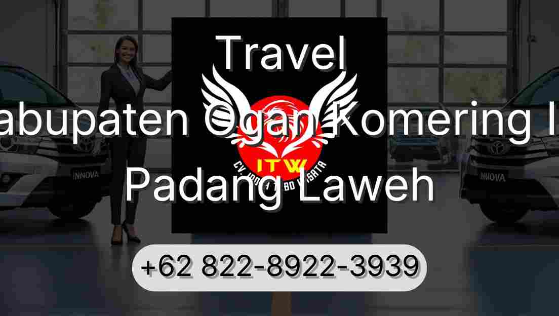 Travel Kabupaten Ogan Komering Ilir Padang Laweh