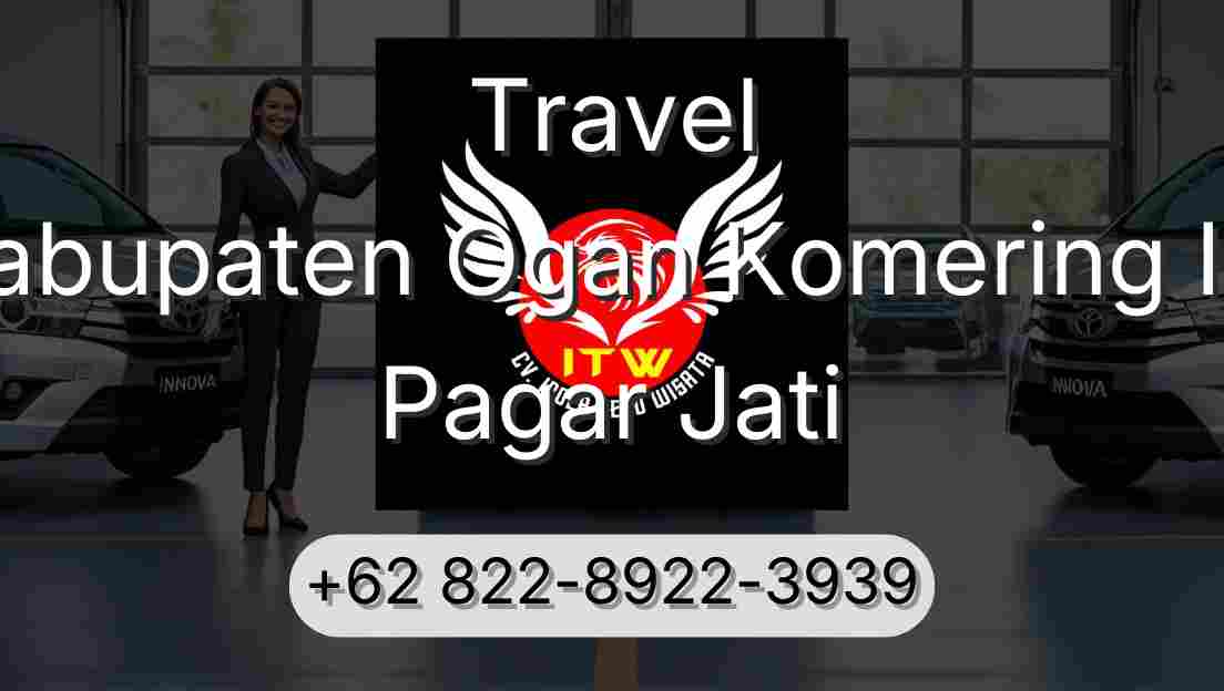 Travel Kabupaten Ogan Komering Ilir Pagar Jati