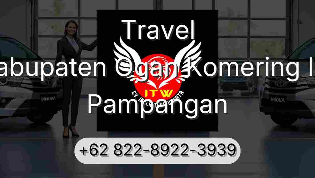 Travel Kabupaten Ogan Komering Ilir Pampangan