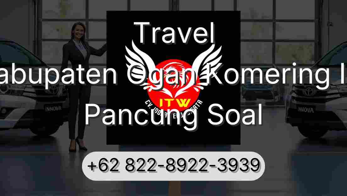 Travel Kabupaten Ogan Komering Ilir Pancung Soal