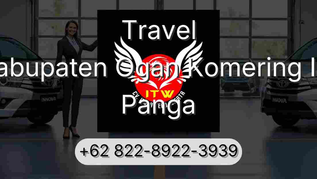 Travel Kabupaten Ogan Komering Ilir Panga