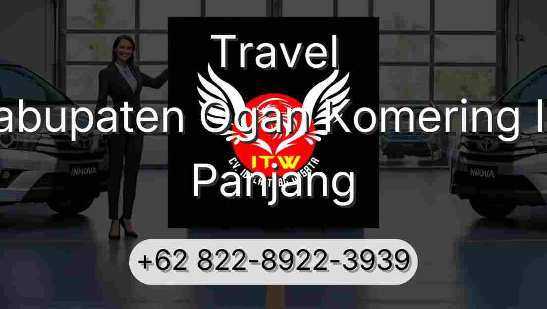 Travel Kabupaten Ogan Komering Ilir Panjang