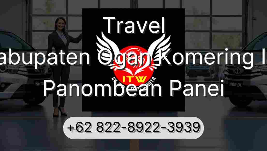 Travel Kabupaten Ogan Komering Ilir Panombean Panei