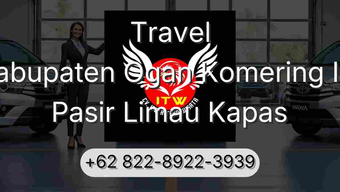 Travel Kabupaten Ogan Komering Ilir Pasir Limau Kapas