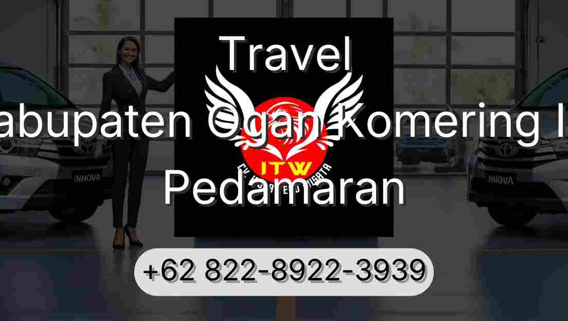 Travel Kabupaten Ogan Komering Ilir Pedamaran